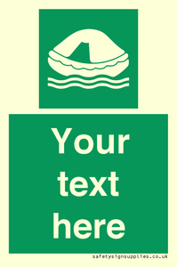 Custom sign safe condition Liferaft